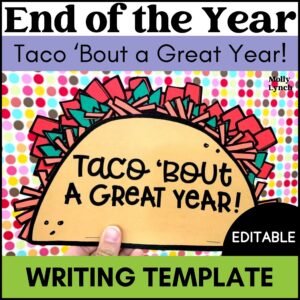Taco 'Bout a Great Class! {End of the Year Writing Activity}