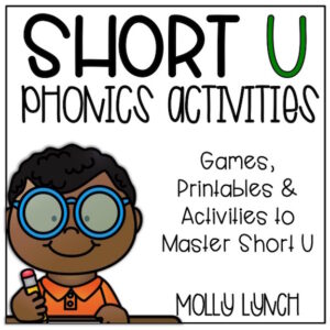 Short U Phonics Pack of activities | Lucky Learning with Molly Lynch