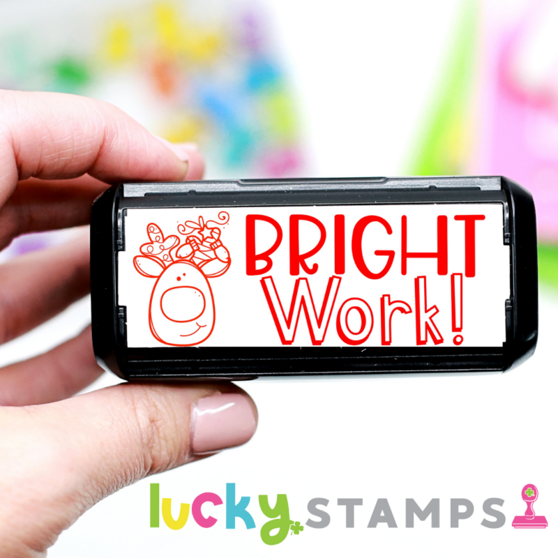 Bright work reindeer Self Inking Teacher Stamp | Lucky Learning with Molly Lynch